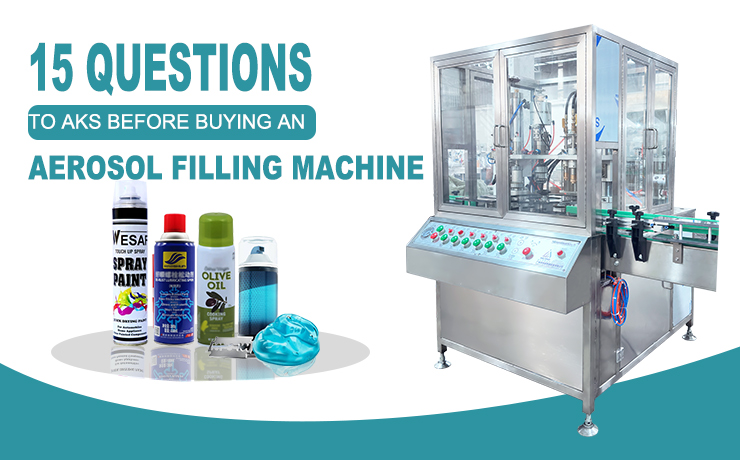 15-Questions-to-Ask-Before-Buying-an-Aerosol-Filling-Machine.jpg